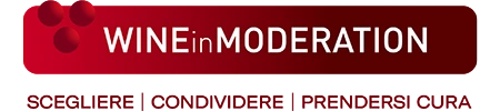 Wine in Moderation - Scegliere, condividere, prendersi cura